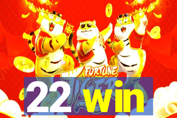 22 win